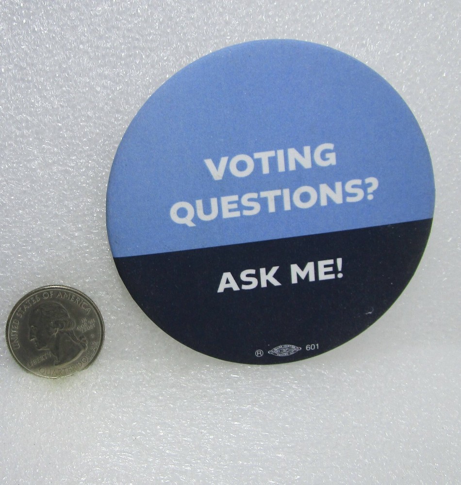 Voting Questions? - Ask Me! Button Pin