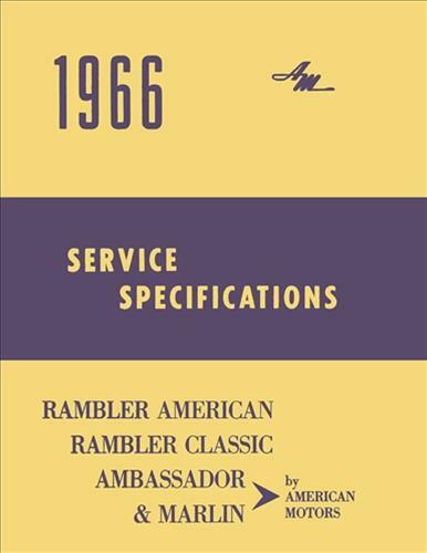 1966 Rambler Service Specifications Manual American Classic Ambassador Marlin