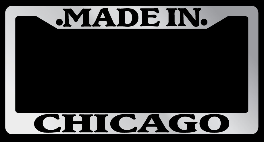 Chrome License Plate Frame "Made in Chicago" Auto Accessory Novelty