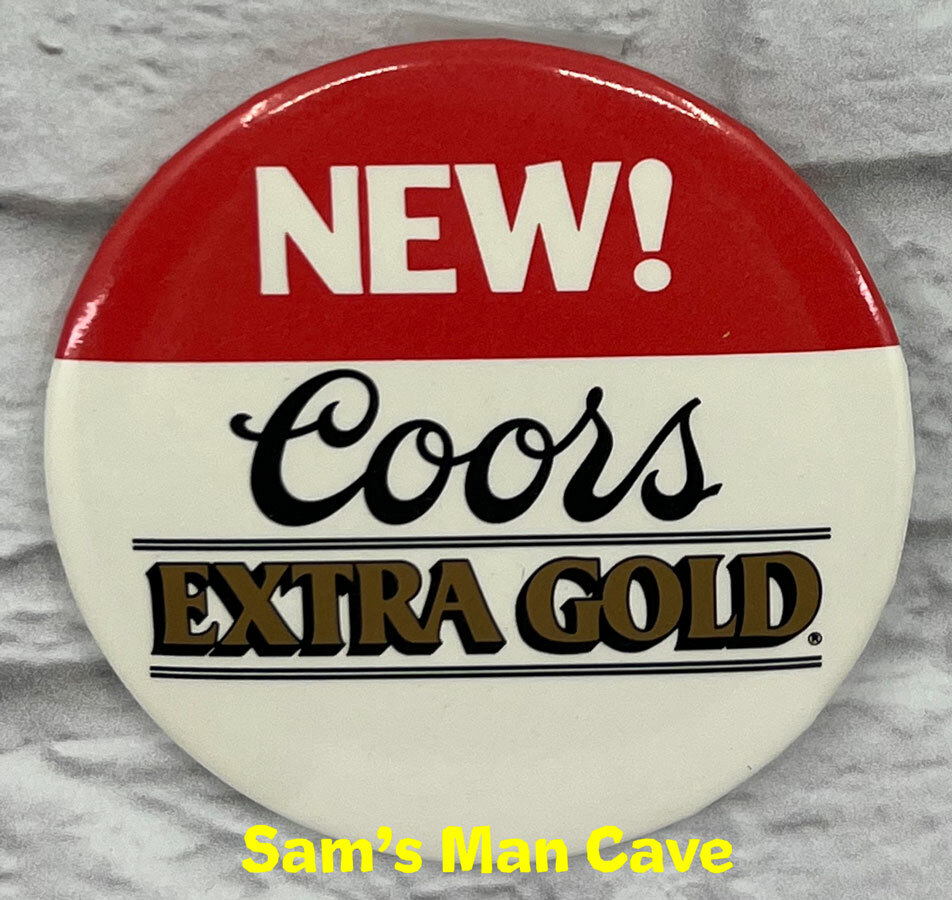 Coors Extra Gold NEW! Pinback