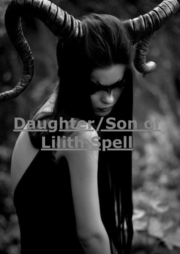 Daughter/Son of Lilith Spell