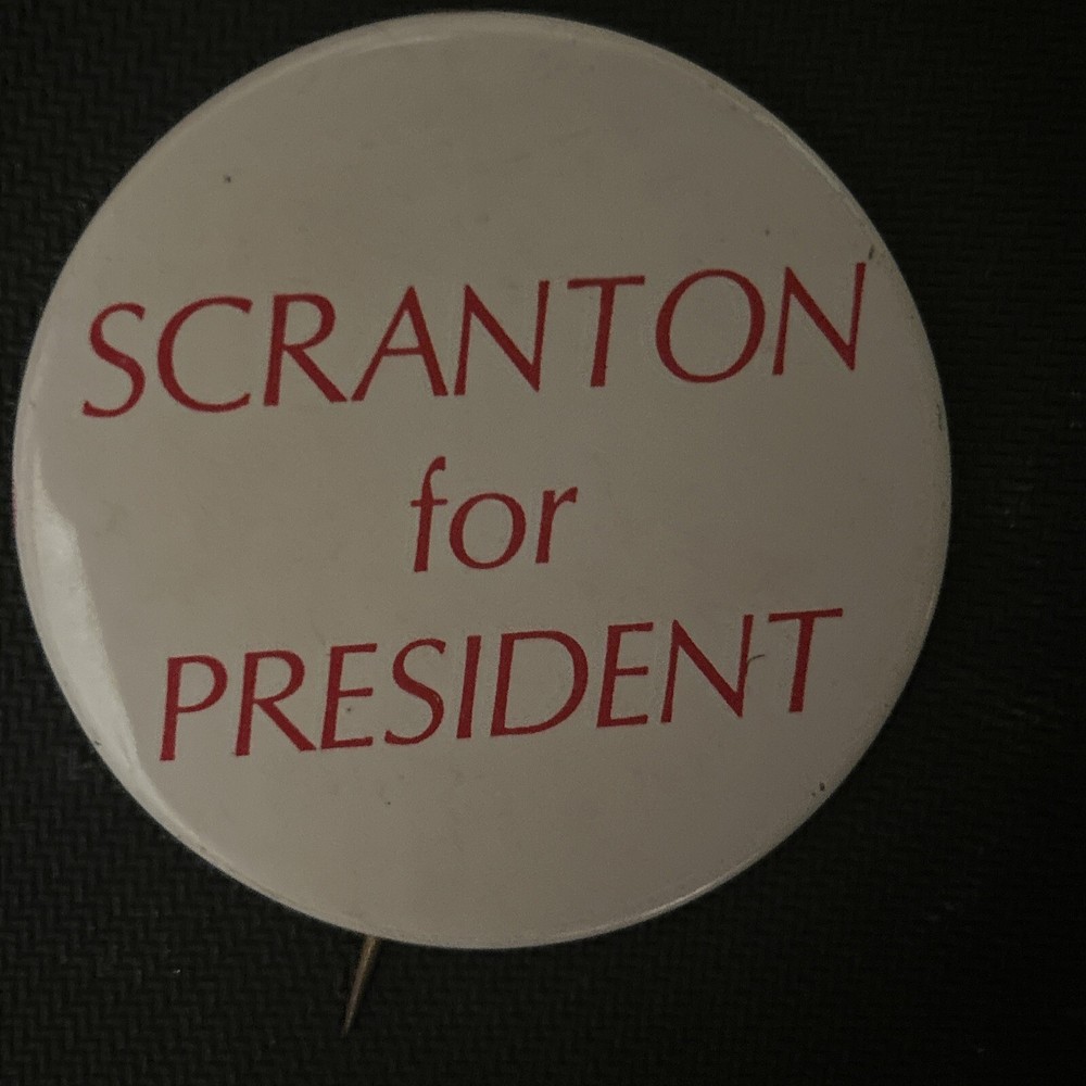 Scranton for President  litho  2 1/4” pinback button pin