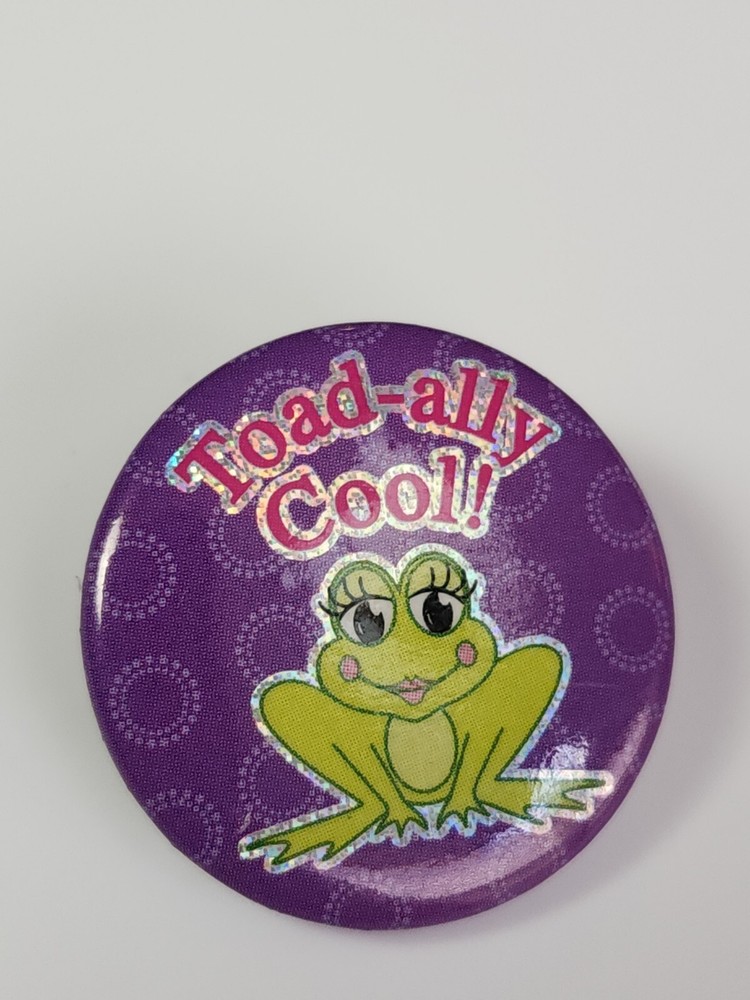 Toad-ally Cool Button Pin 1" Small Size Cute Toad