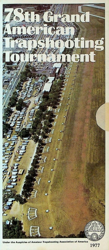 Grand American Trapshooting Tournament Program 1977 78th Annual