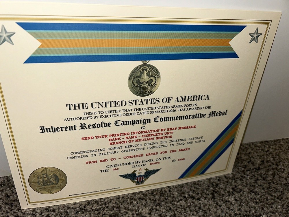 INHERENT RESOLVE CAMPAIGN MEDAL COMMEMORATIVE CERTIFICATE ~ W/PRINTING TYPE-1
