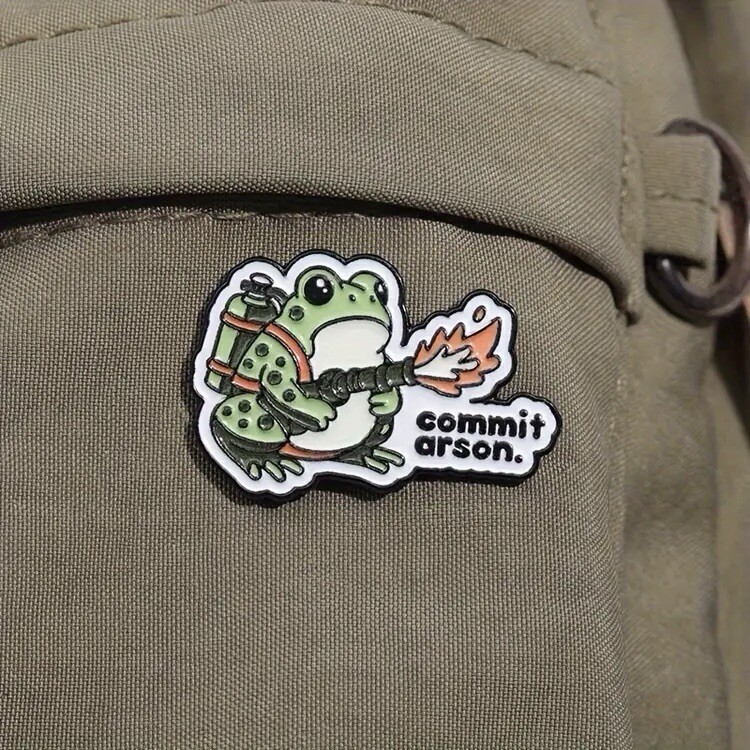 Commit Arson Frog Enamel Pin- Flamethrower Fire Funny People Over Property