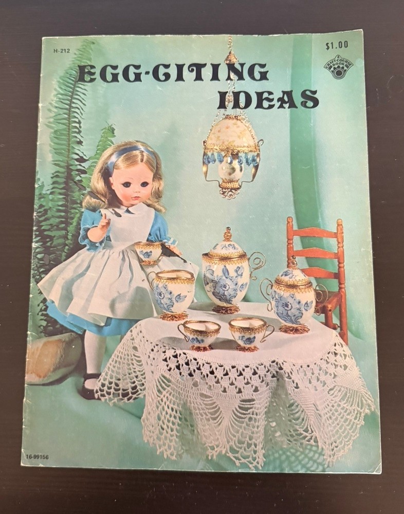 Egg-citing Ideas: A Craft-Course Book Vintage Eggery Egg Decorating