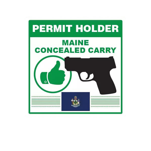 Maine Concealed Carry Permit Holder Sticker Decal