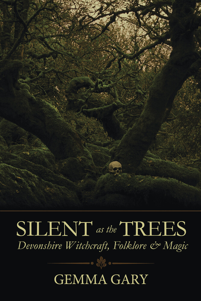 SILENT AS THE TREES Devonshire Witchcraft Folklore & Magic Book witch HARDCOVER