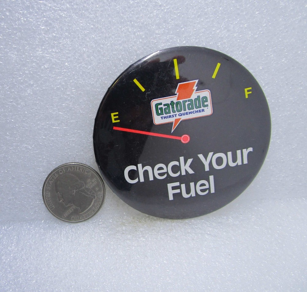 Gatorade Check Your Fuel Button Pin