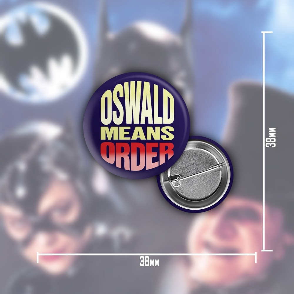 Batman Returns 1992 Oswald Means Order Button Badge