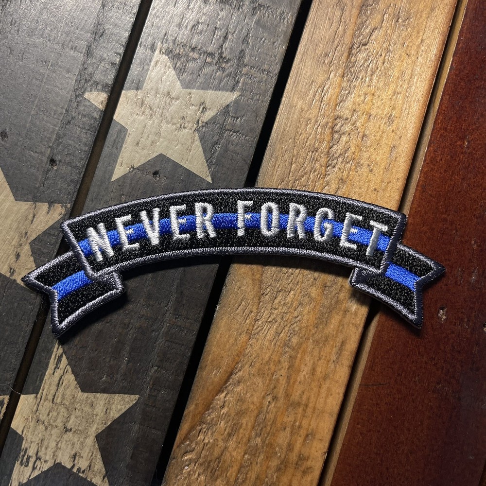 Thin Blue Line NEVER FORGET Small Rocker Patch