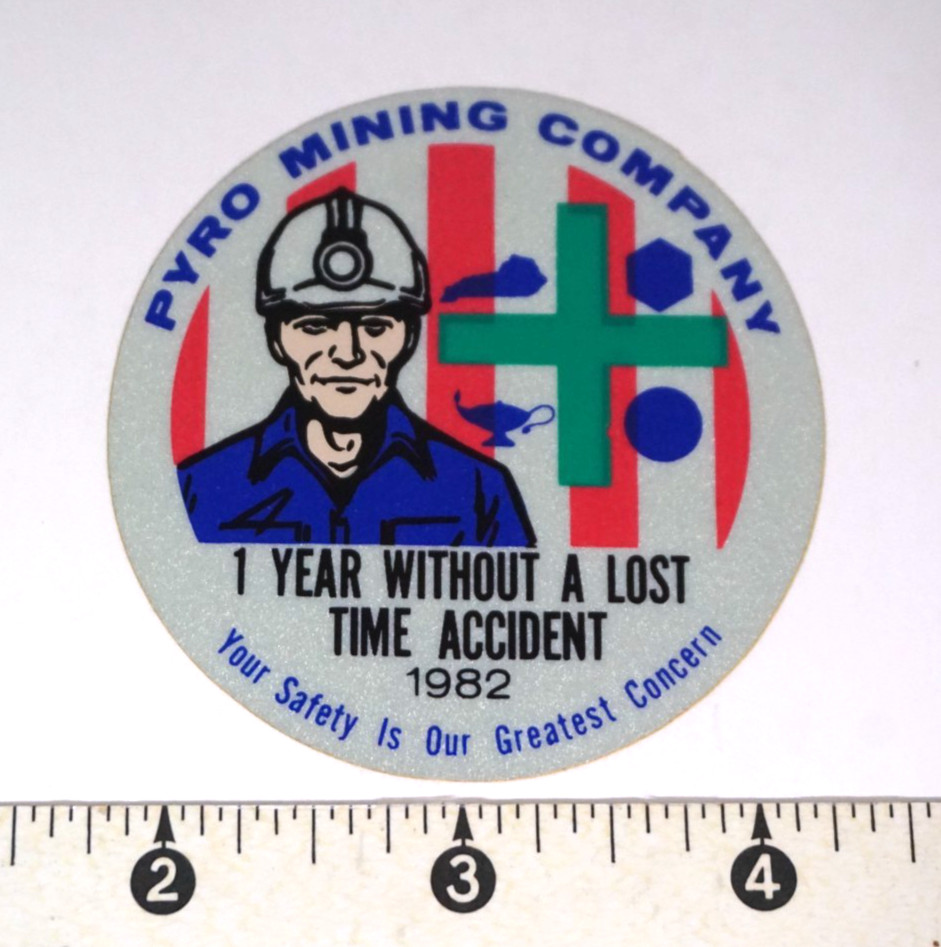 Coal Mining Sticker 1982 Pyro Mining Co 1 Year Without a Lost Time Accident