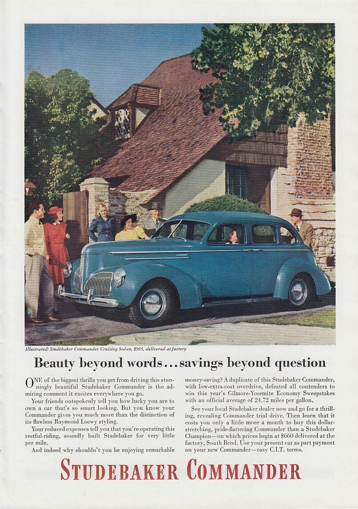 Beauty beyond words savings beyond question Studebaker Commander ad 1940 T
