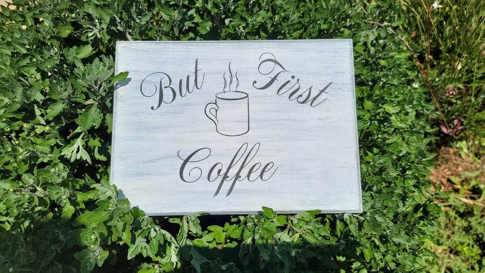 But First Coffee | Hand Painted White Square Rustic Sign