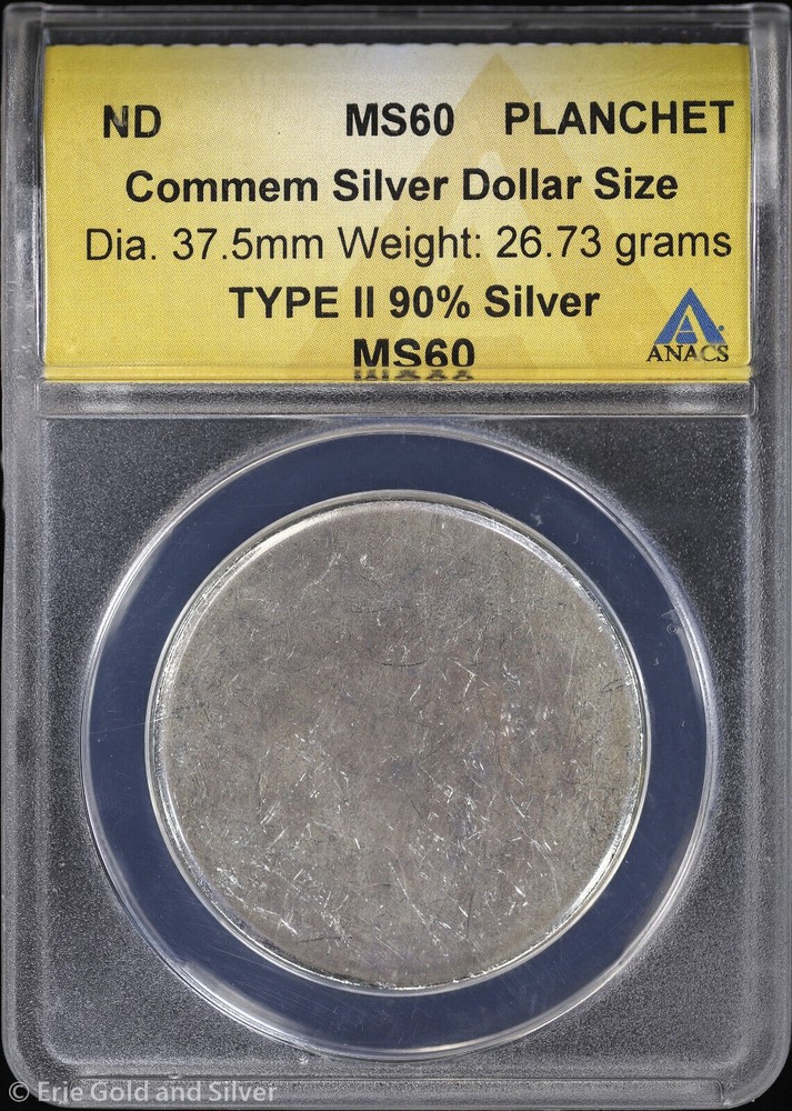 ND Commem Silver Dollar Size Type II Blank Planchet Error ANACS MS 60