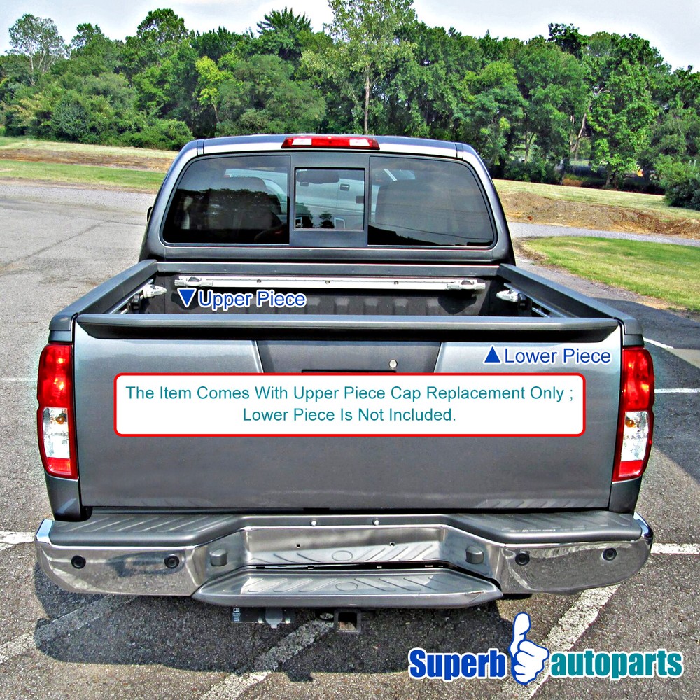 Fits 2013-2018 Frontier 13-18 Tailgate Molding Spoiler Outer Protector Top Cover