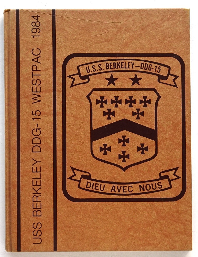 USS BERKELEY DDG-15  1984 WESTPAC CRUISE BOOK