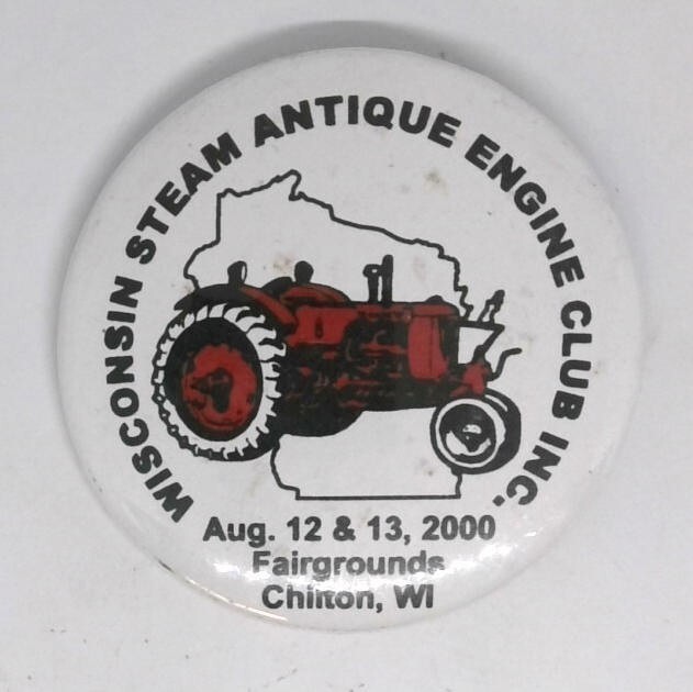 2000 Chilton Wisconsin Steam Engine Threshing Tractor Festival Pinback Button