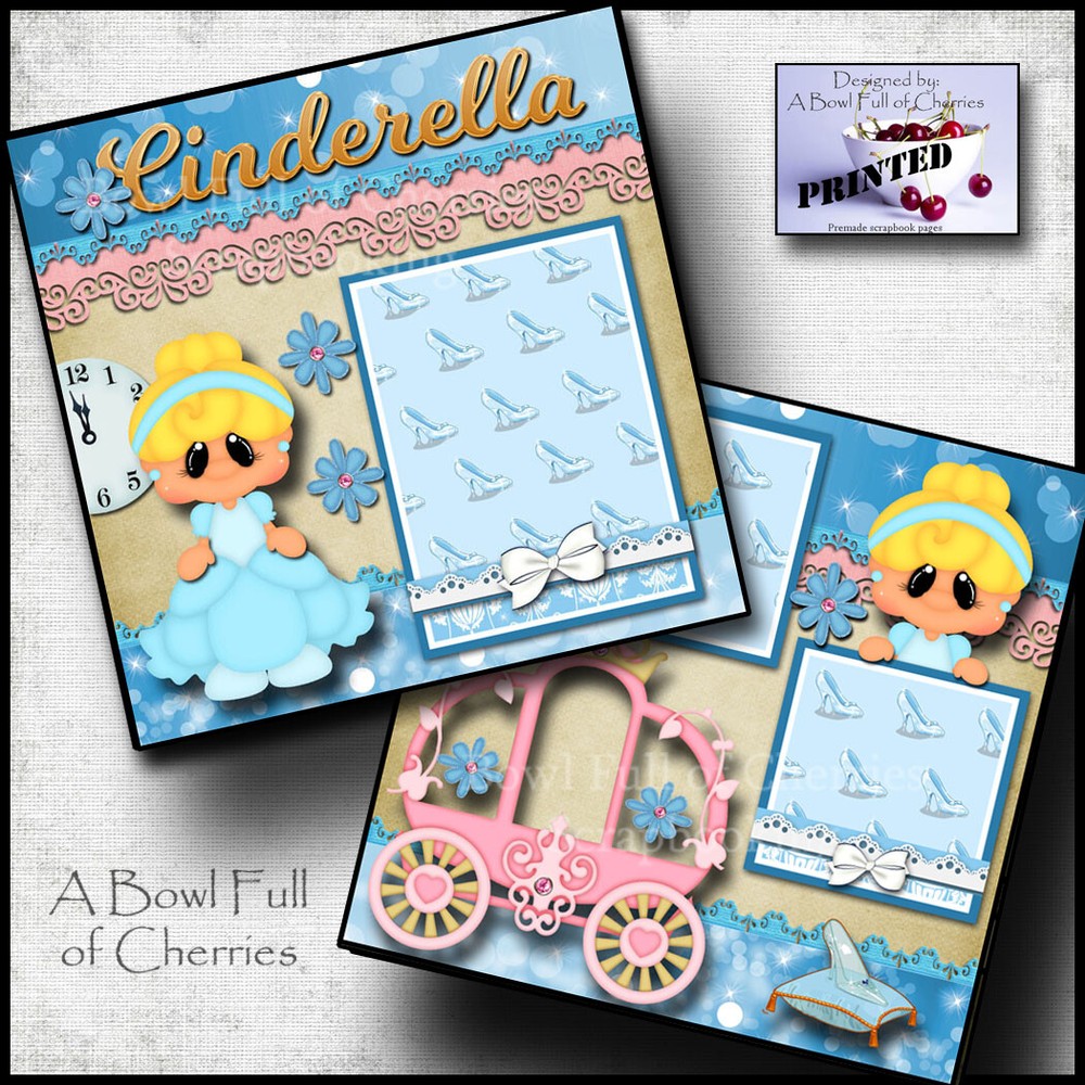 CINDERELLA PRINCESS  ~ 2 premade scrapbook pages paper layout CHERRY 0177