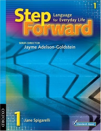 Step Forward 1: Language for Everyday Life Student Book by Spigarelli, Jane