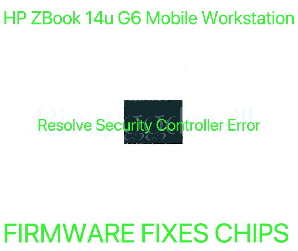 HP ZBook 14u G6 Mobile Workstation, BIOS CHIP Resolve Security Controller Error