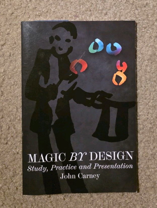 Magic by Design by John Carney (signed)