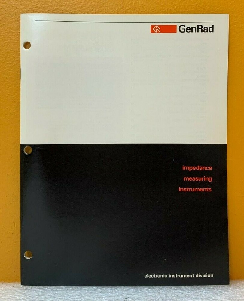 Gen Rad Impedance Measuring Instruments Catalog.