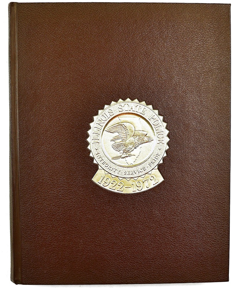 Illinois State Police 1972 History Year Book