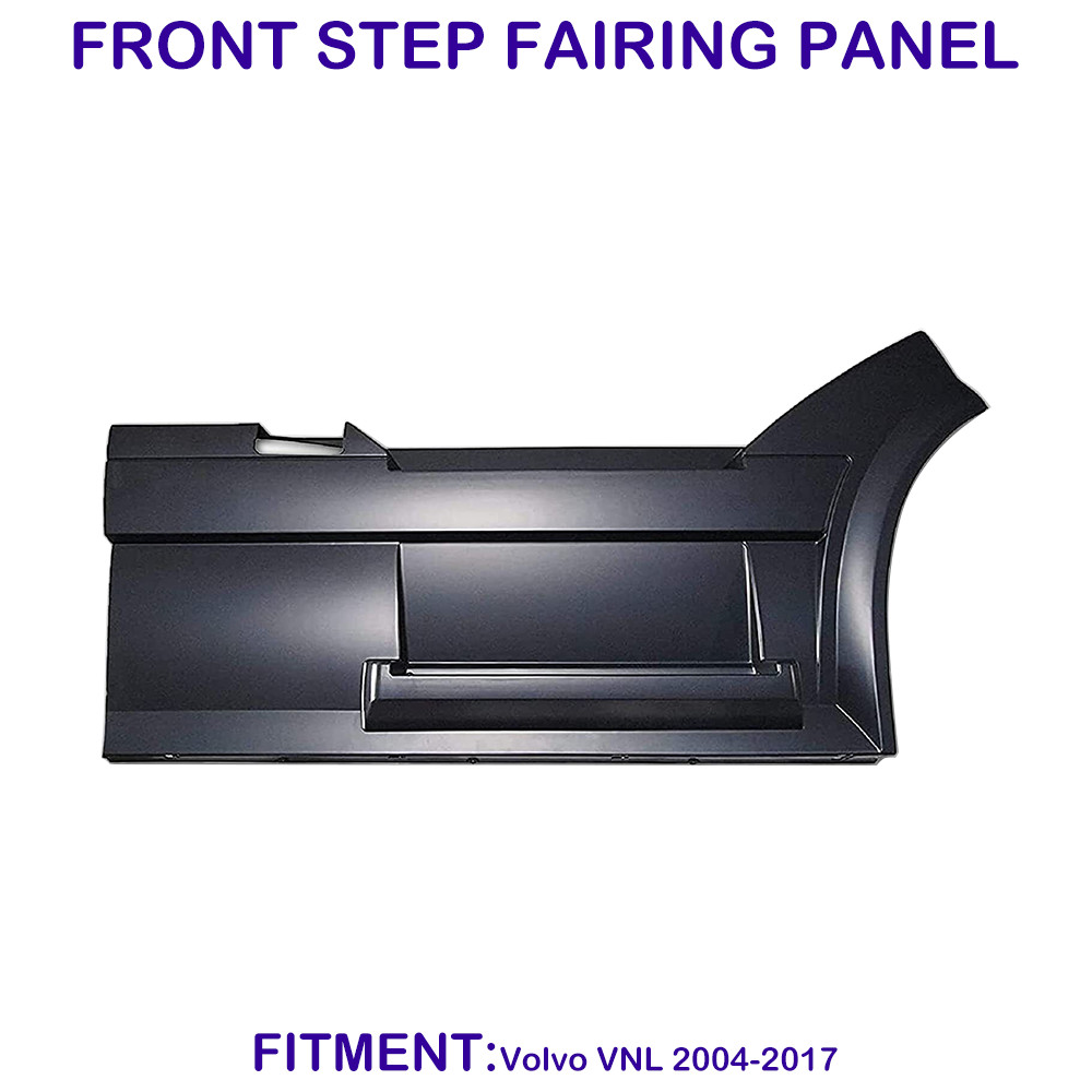 Front Step Fairing Skirt Panel for Volvo VNL 2004-2017 Passenger ( Right ) Side