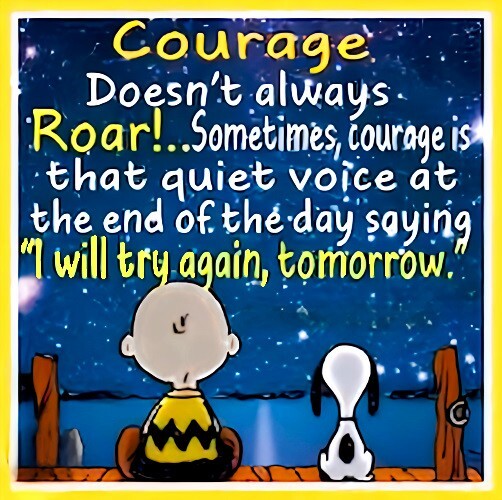 Courage Doesn't Always Roar! Sometimes Quiet Voice Try Again Tomorrow MAGNET