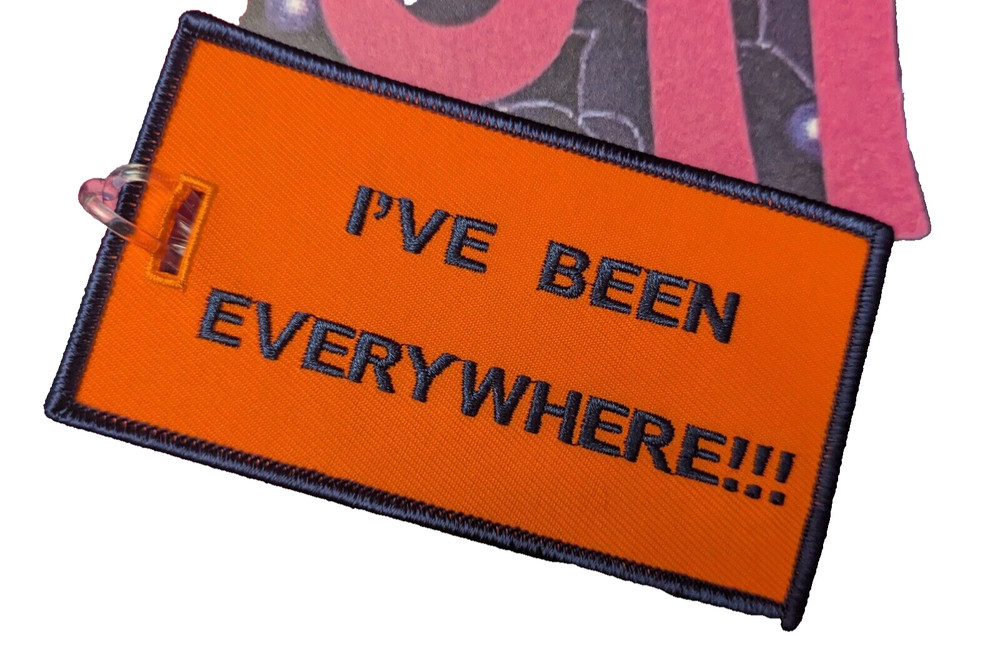 I'VE BEEN EVERYWHERE Luggage Tag