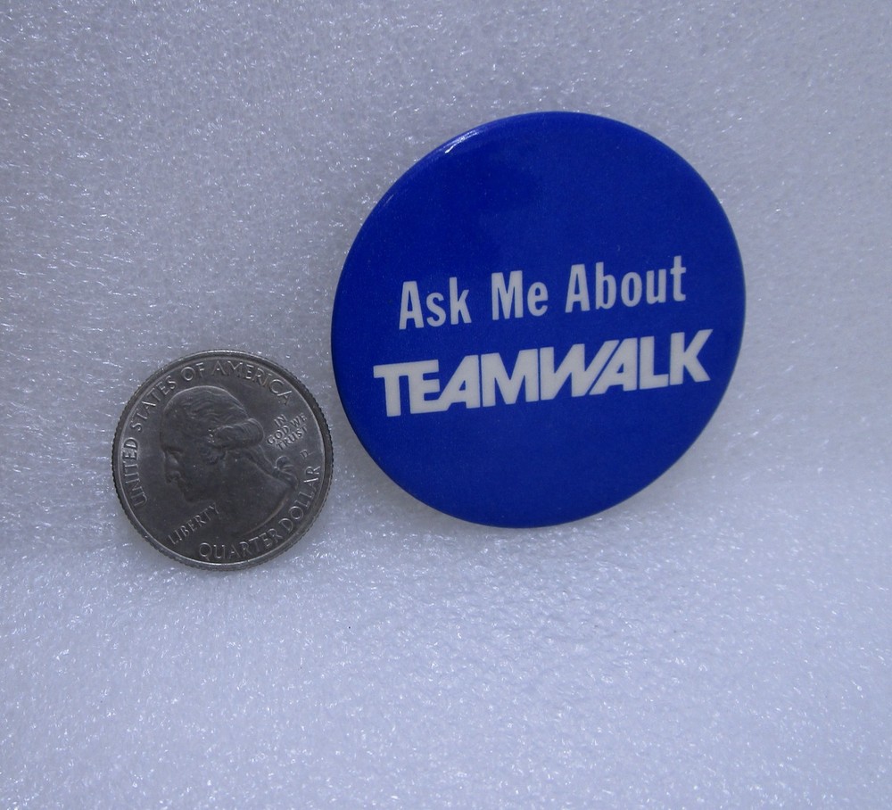 Ask Me About Teamwalk Button Pin