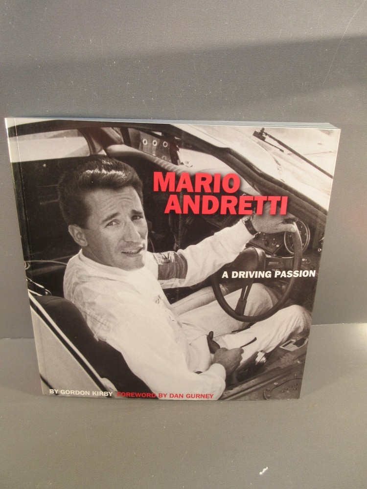 Mario Andretti A Driving Passion