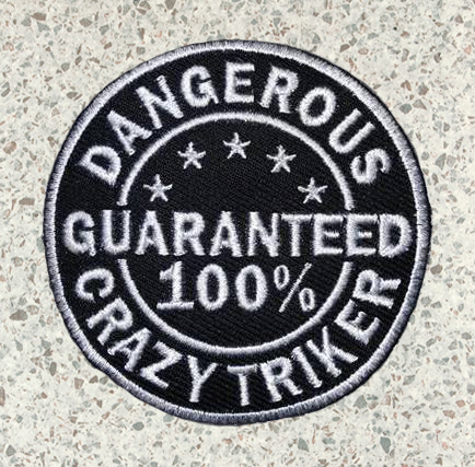 "Dangerous Crazy Triker" Trike Patch