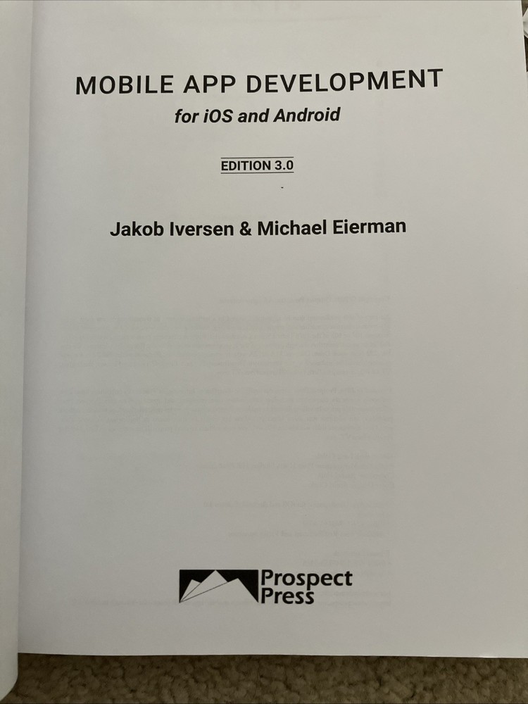 Mobile App Development : For IOS and Android Edition 3. 0 by Michael Eierman and