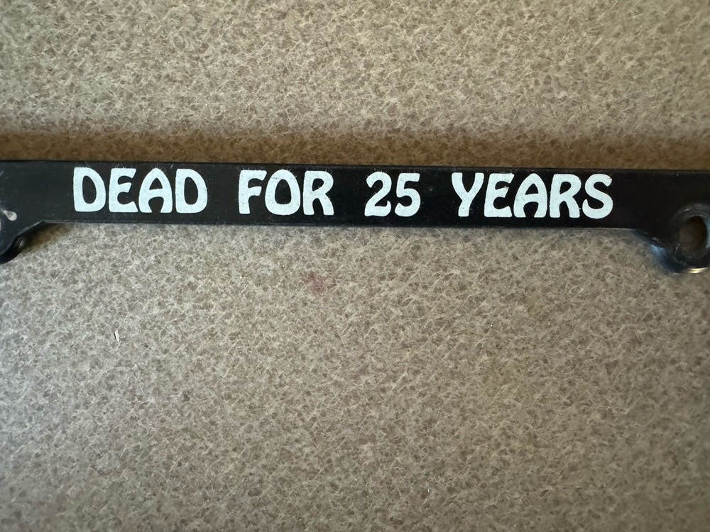 Grateful Dead license Plate Frame ‘Dead For 25 Years’