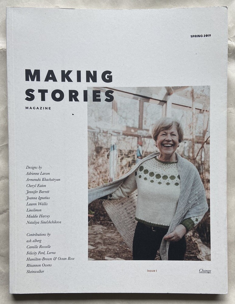 Making Stories Magazine Spring 2019 Issue 1 Change / USED