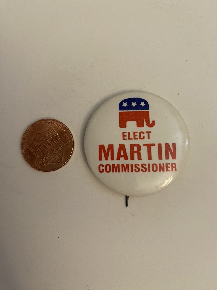 Elect Martin Commissioner Pin Back Button P43