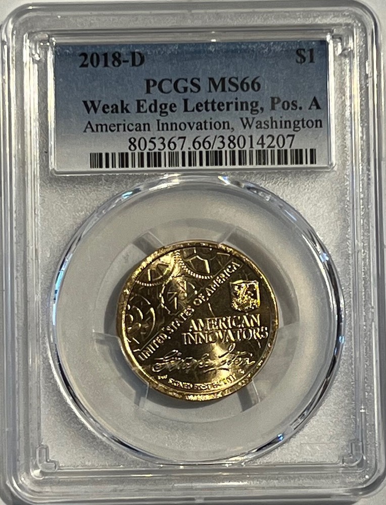 2018 D  Pos A Washington - WEAK EDGE LETTERING - Innovation Dollar $1 PCGS MS66