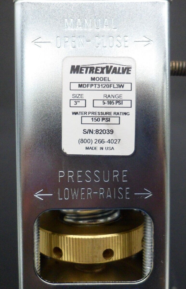 Metrex Valve Model : MDFPT3120FL3W Size : 3" Range : 5-105PSI