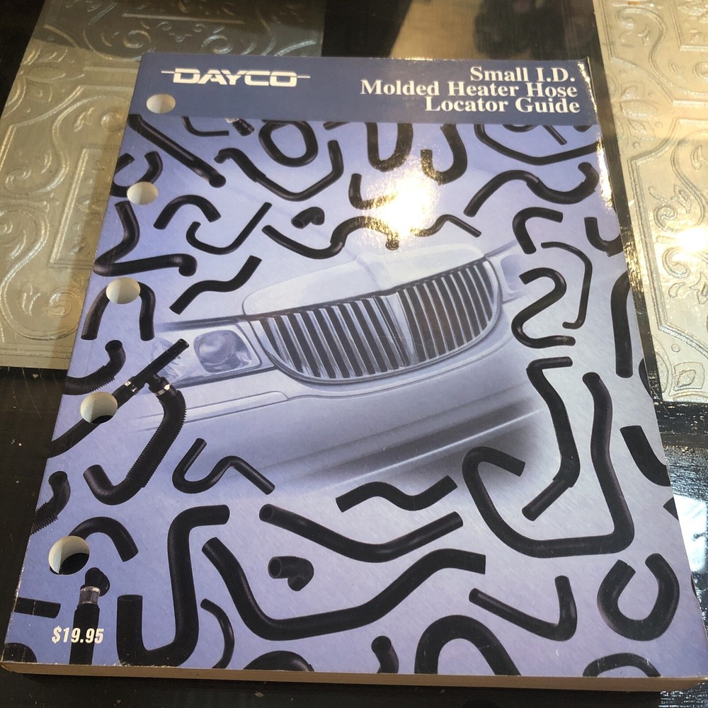 2000 Dayco Small I.D. Molded Heater Hose locator Guide OEM Numbers