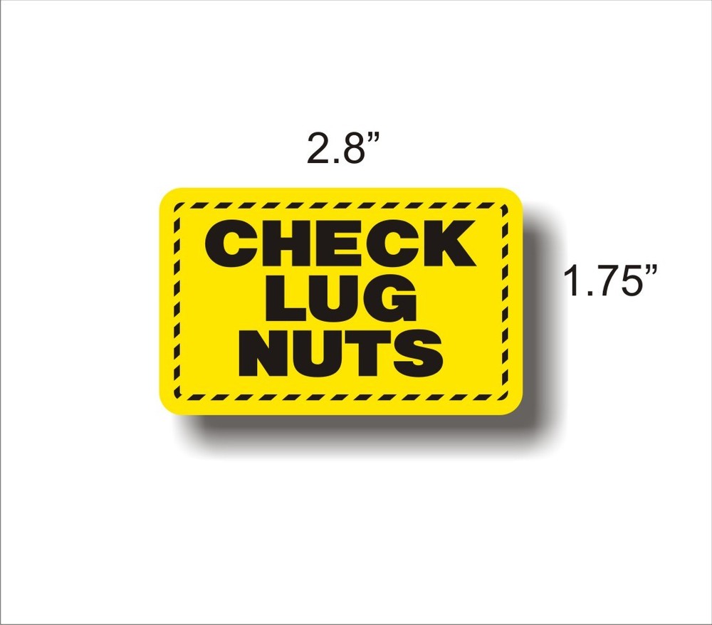 Highway Safety Decal Sticker CHECK LUG NUTS