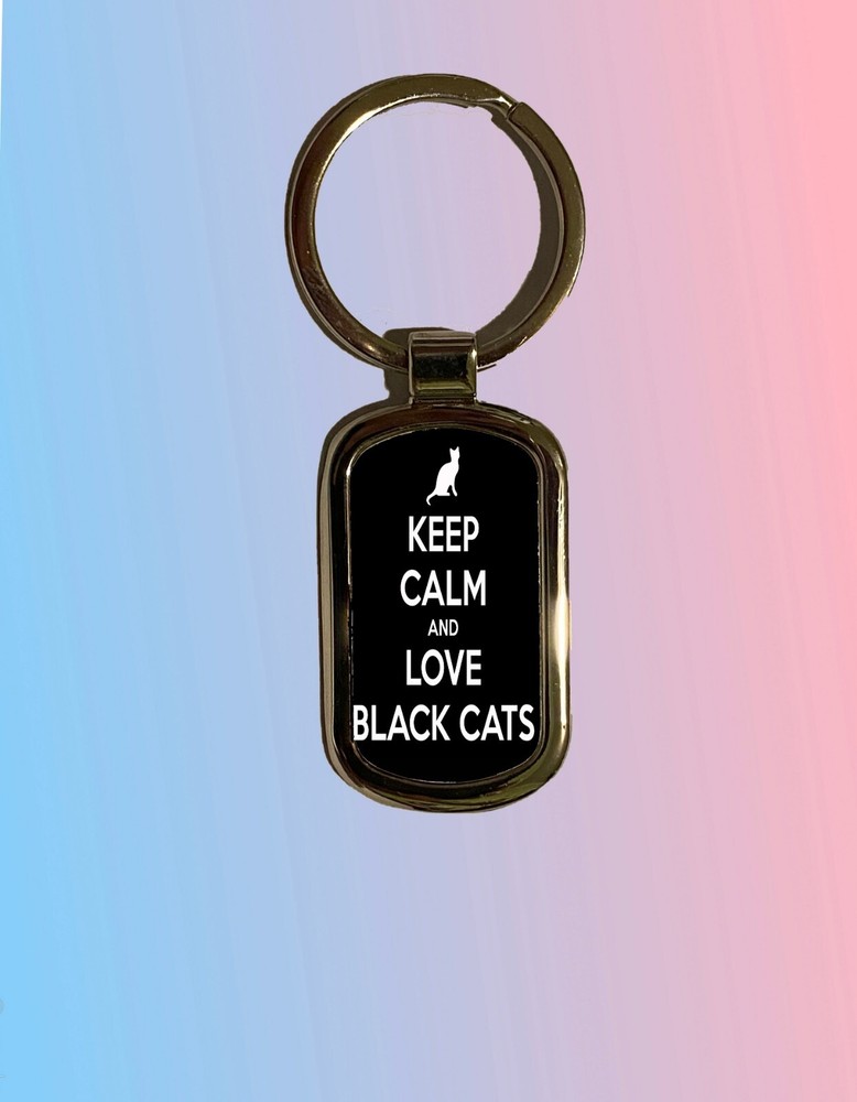 Keep Calm and Love Black Cats  Key Chain