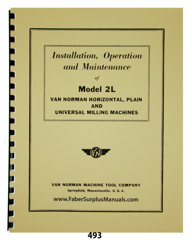 Van Norman 2L Milling Machine Install, Operation & Maintenance Manual #493