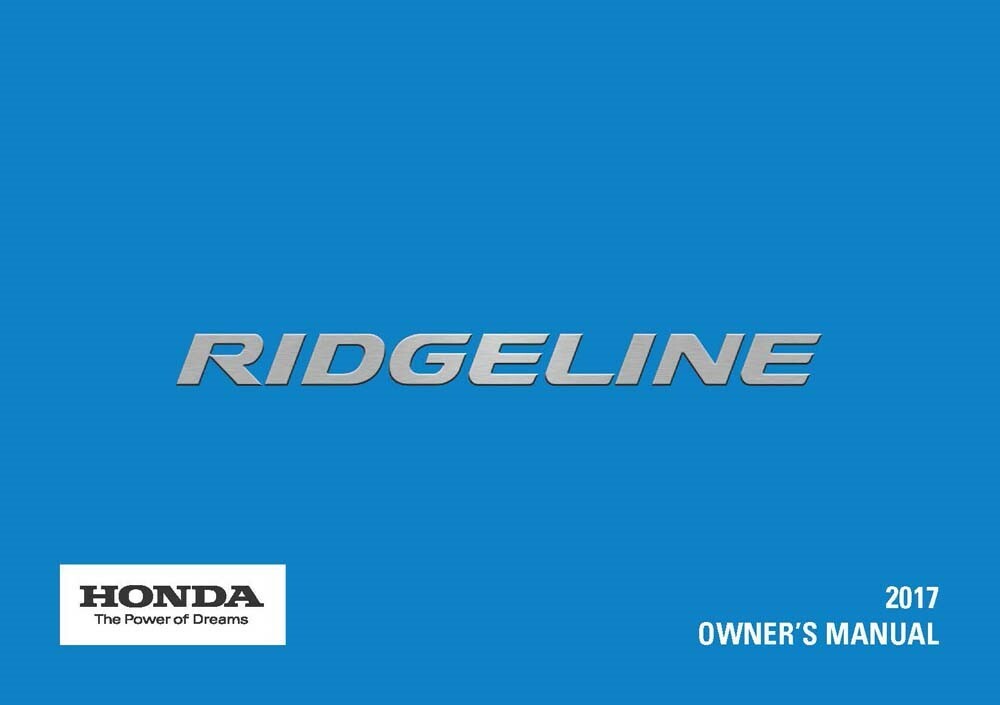 2017 Honda Ridgeline Owners Manual User Guide Reference Operator Book