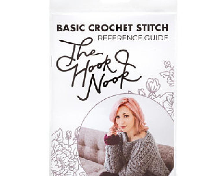 The Basic Crochet Stitch Reference Guide THE HOOK NOOK