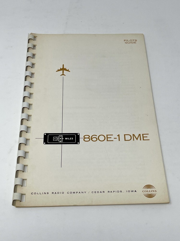 Collins 860E-1 DME Pilot’s Guide Vintage Transceiver Manual