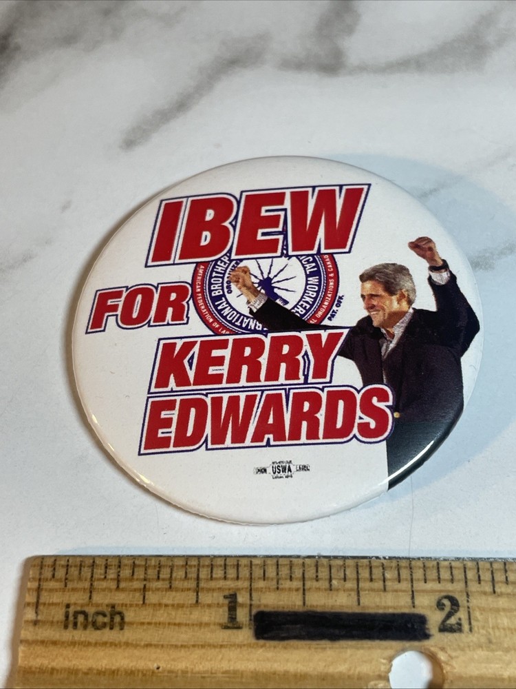 IBEW for Kerry Edwards Pinback Button HS39