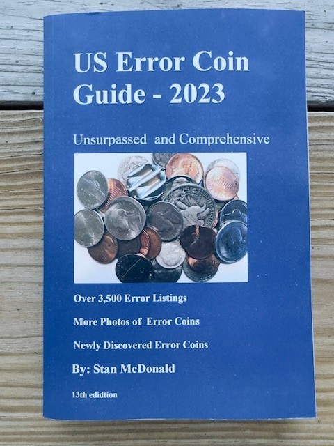 US Error Coin Guide - 2023, Over 3500 error listings, by Stan McDonald